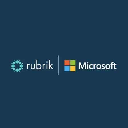 Rubrik Announces Strategic Agreement with Microsoft to Mitigate Ransomware Threats and Tightly Integrate Cloud Services